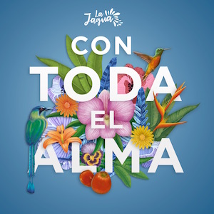 La Jagua - Con Toda El Alma.jpg